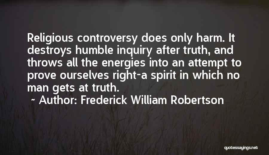 Religious Controversy Quotes By Frederick William Robertson