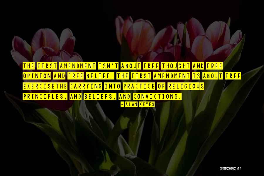 Religious Convictions Quotes By Alan Keyes Religious Convictions Quotes By Alan Keyes
