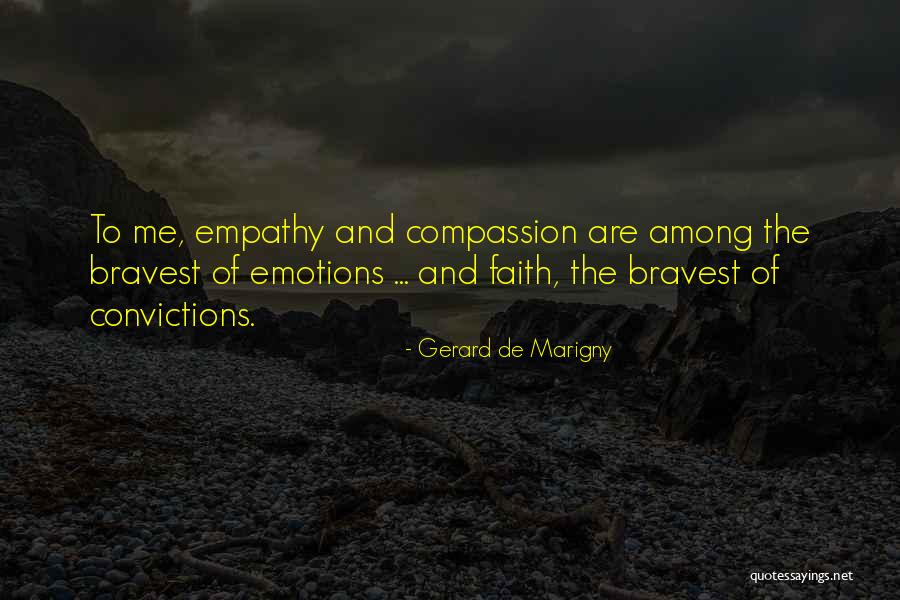 Religious Convictions Quotes By Gerard De Marigny Religious Convictions Quotes By Gerard De Marigny