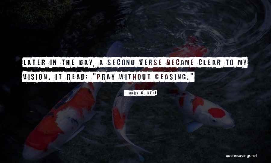 Religious Day Quotes By Mary C. Neal Religious Day Quotes By Mary C. Neal