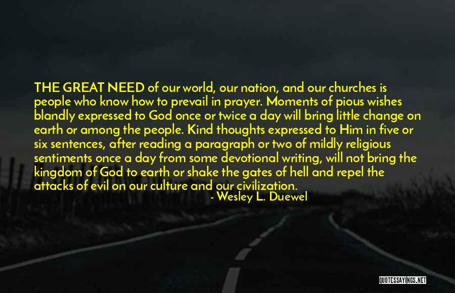 Religious Day Quotes By Wesley L. Duewel Religious Day Quotes By Wesley L. Duewel