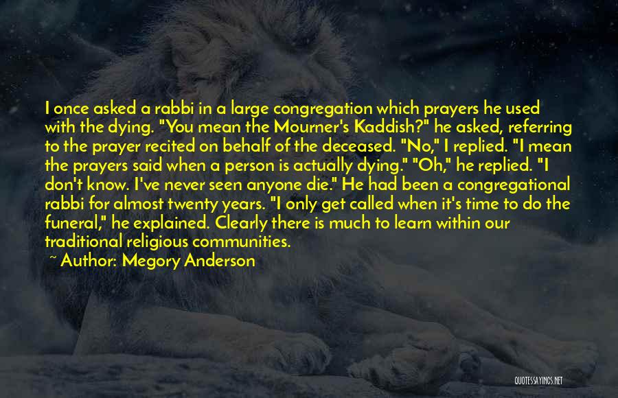 Religious Death And Dying Quotes By Megory Anderson