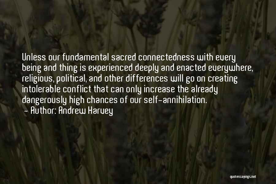 Religious Differences Quotes By Andrew Harvey