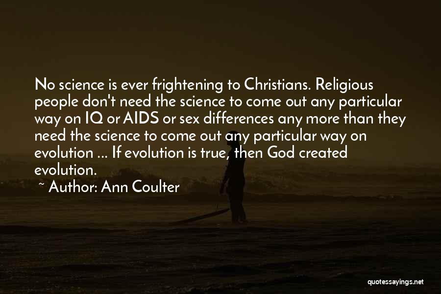 Religious Differences Quotes By Ann Coulter