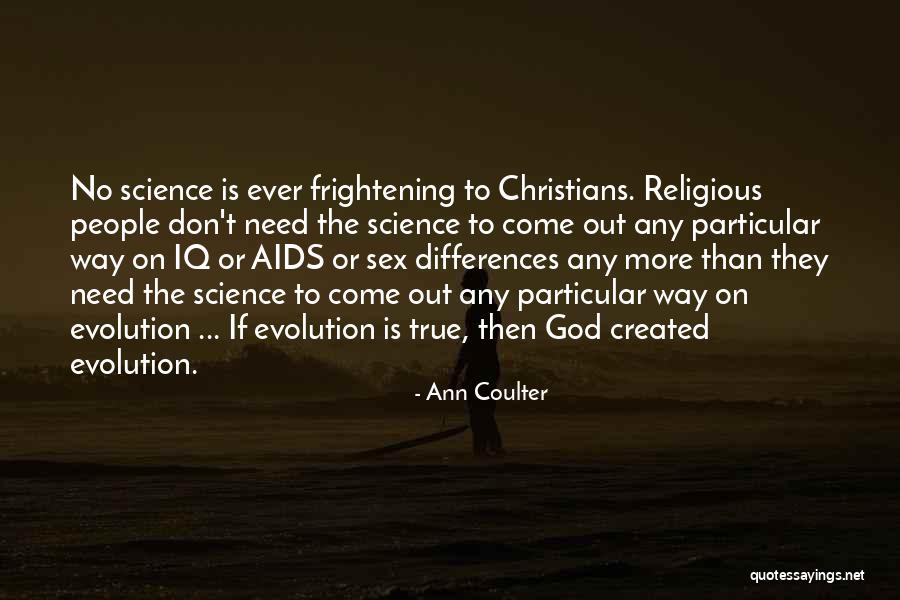 Religious Differences Quotes By Ann Coulter