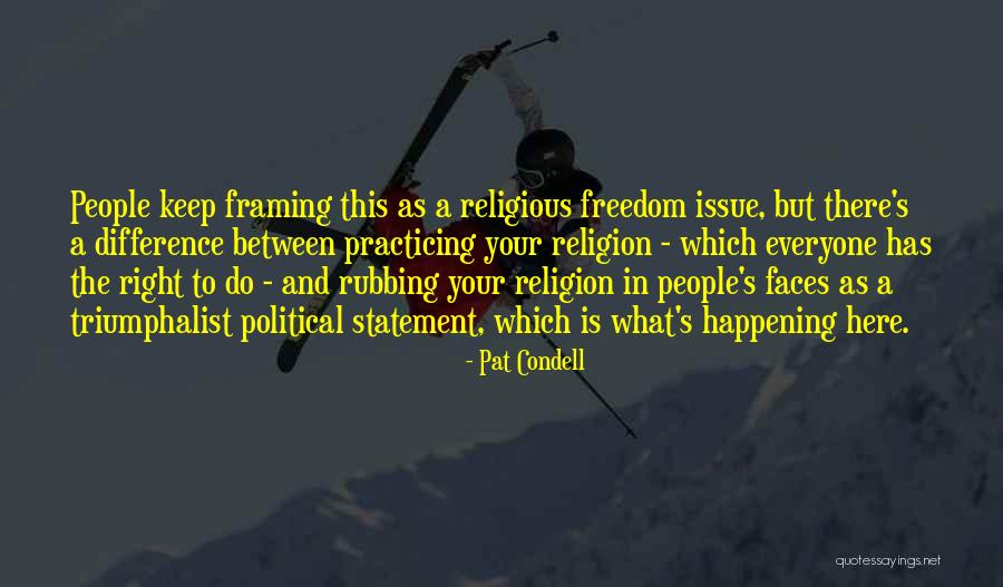 Religious Differences Quotes By Pat Condell