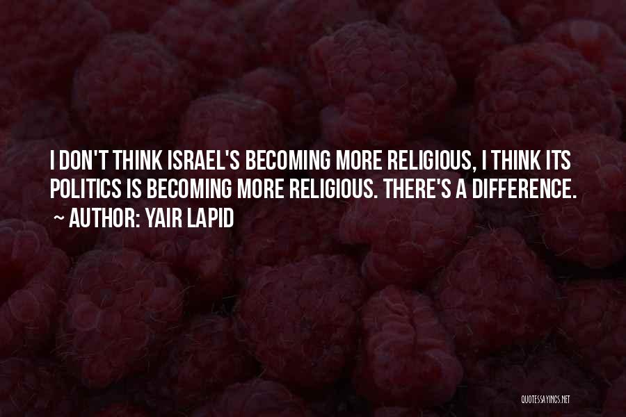 Religious Differences Quotes By Yair Lapid