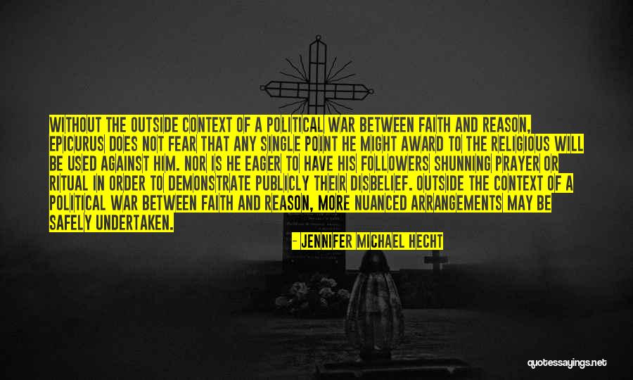 Religious Disbelief Quotes By Jennifer Michael Hecht Religious Disbelief Quotes By Jennifer Michael Hecht