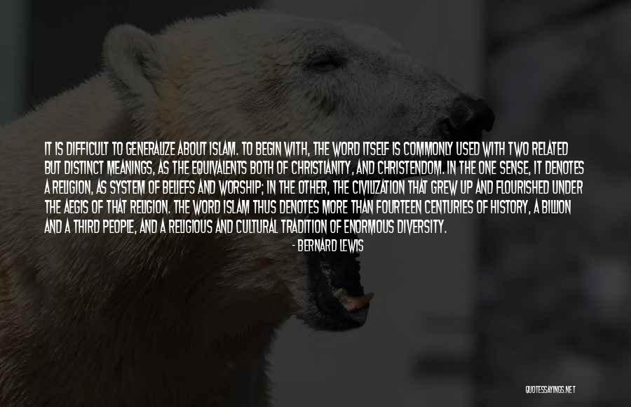 Religious Diversity Quotes By Bernard Lewis Religious Diversity Quotes By Bernard Lewis