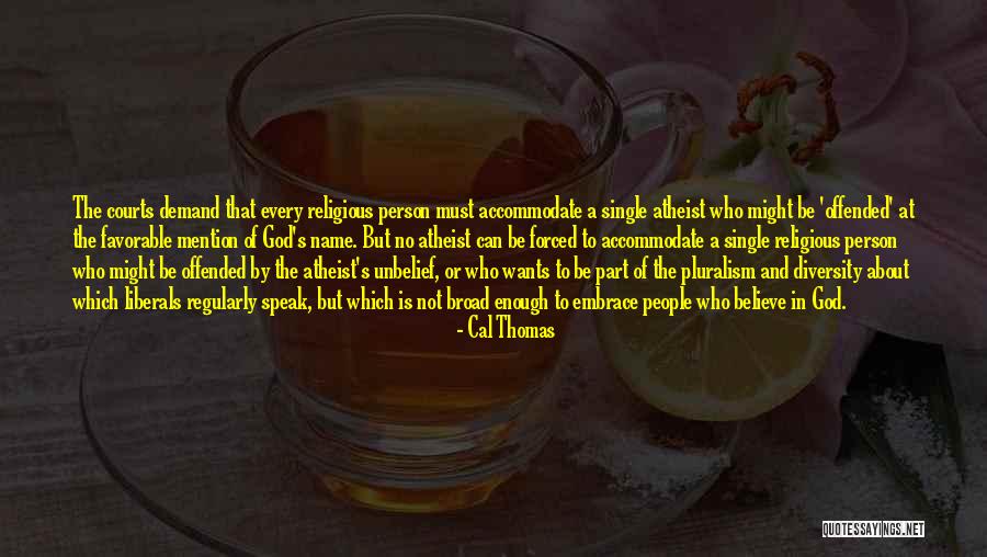 Religious Diversity Quotes By Cal Thomas Religious Diversity Quotes By Cal Thomas