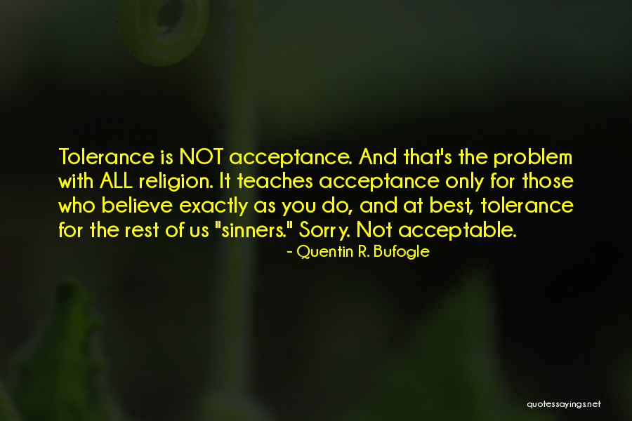 Religious Diversity Quotes By Quentin R. Bufogle Religious Diversity Quotes By Quentin R. Bufogle