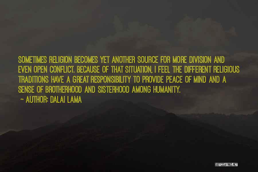 Religious Division Quotes By Dalai Lama