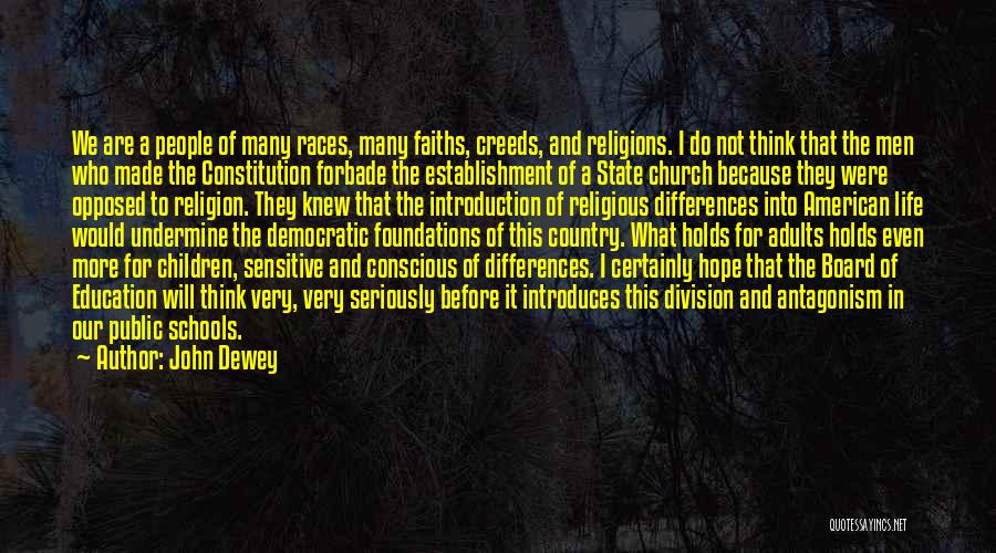 Religious Division Quotes By John Dewey