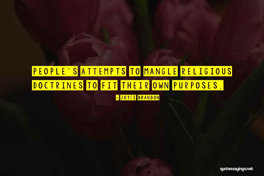 Religious Doctrines Quotes By Joyce Brandon Religious Doctrines Quotes By Joyce Brandon