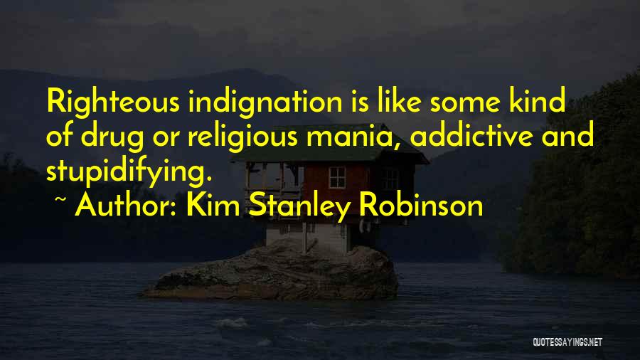 Religious Drug Quotes By Kim Stanley Robinson