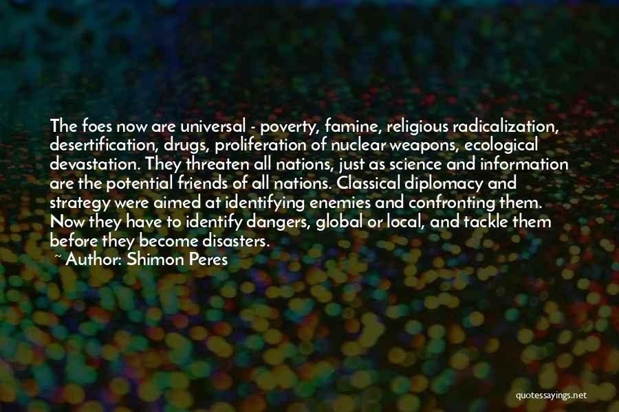 Religious Drug Quotes By Shimon Peres