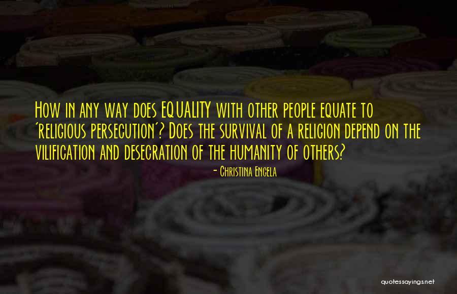 Religious Equality Quotes By Christina Engela Religious Equality Quotes By Christina Engela