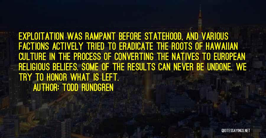 Religious Exploitation Quotes By Todd Rundgren