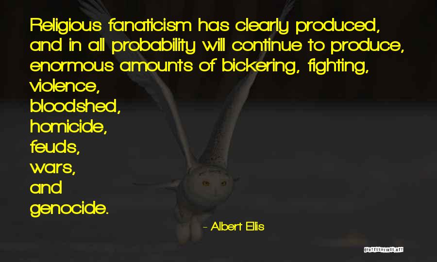 Religious Fanaticism Quotes By Albert Ellis Religious Fanaticism Quotes By Albert Ellis