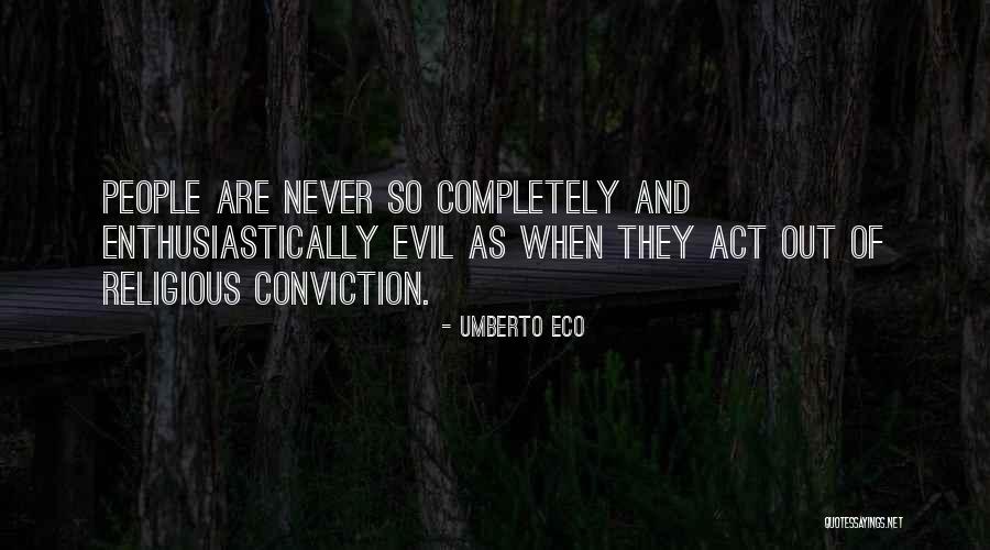 Religious Fanaticism Quotes By Umberto Eco Religious Fanaticism Quotes By Umberto Eco