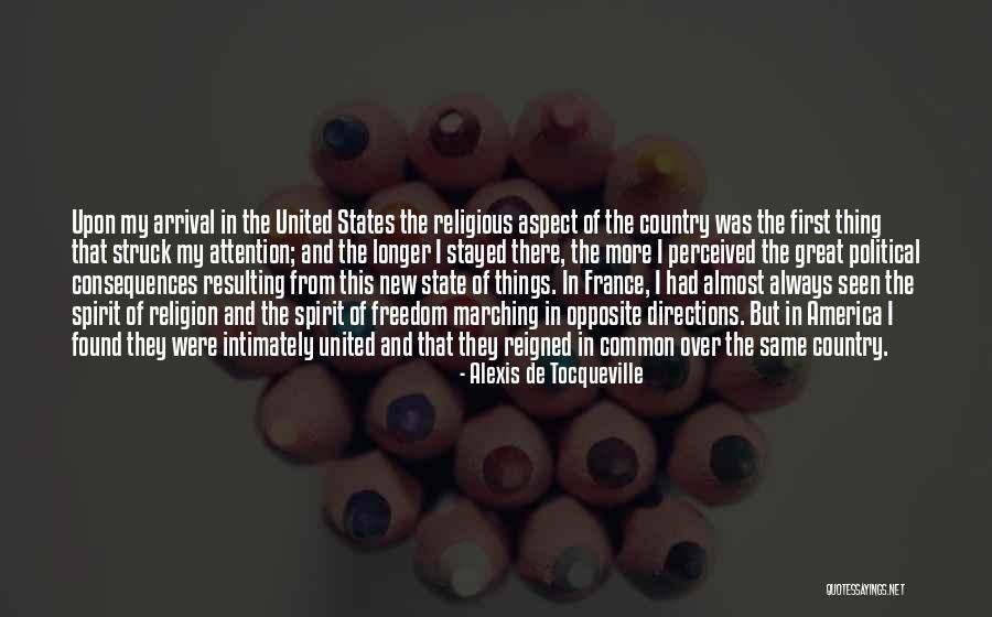 Religious Freedom In America Quotes By Alexis De Tocqueville Religious Freedom In America Quotes By Alexis De Tocqueville