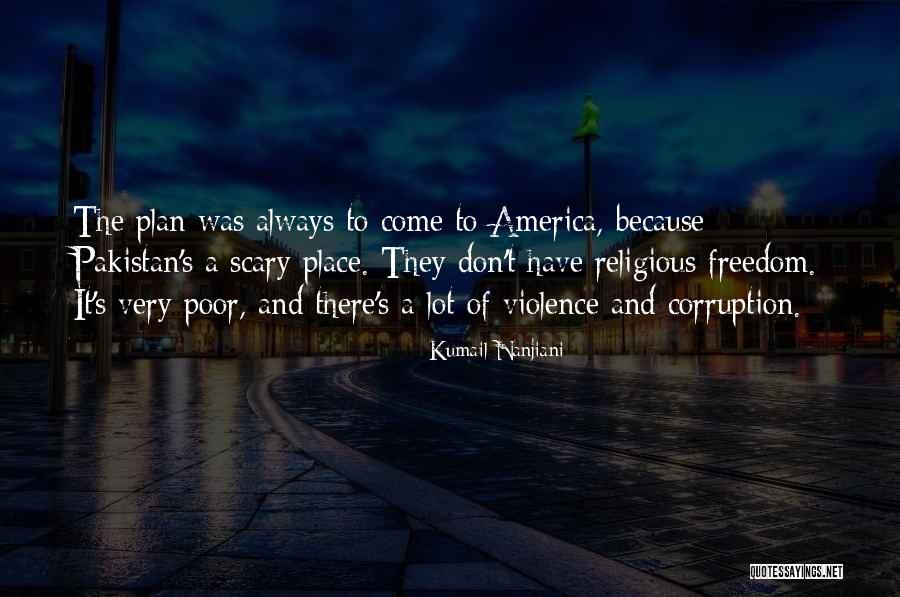 Religious Freedom In America Quotes By Kumail Nanjiani Religious Freedom In America Quotes By Kumail Nanjiani