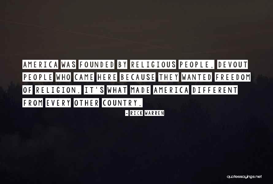 Religious Freedom In America Quotes By Rick Warren Religious Freedom In America Quotes By Rick Warren