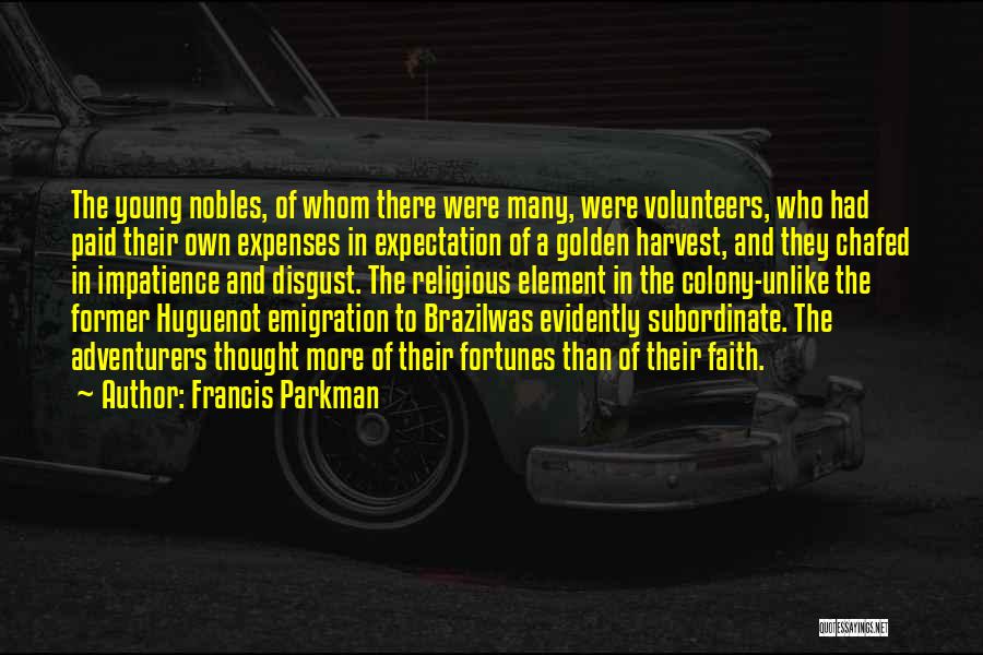 Religious Harvest Quotes By Francis Parkman