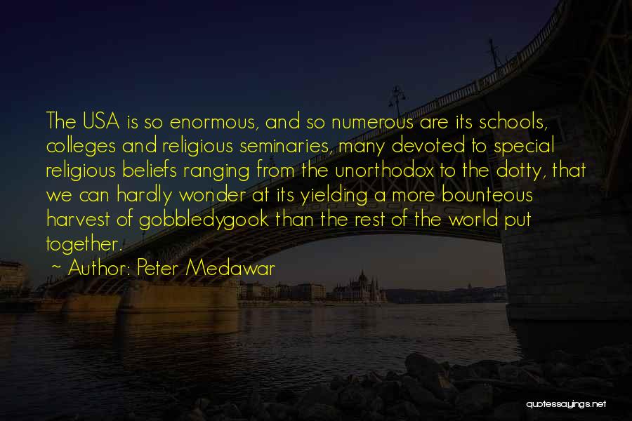 Religious Harvest Quotes By Peter Medawar