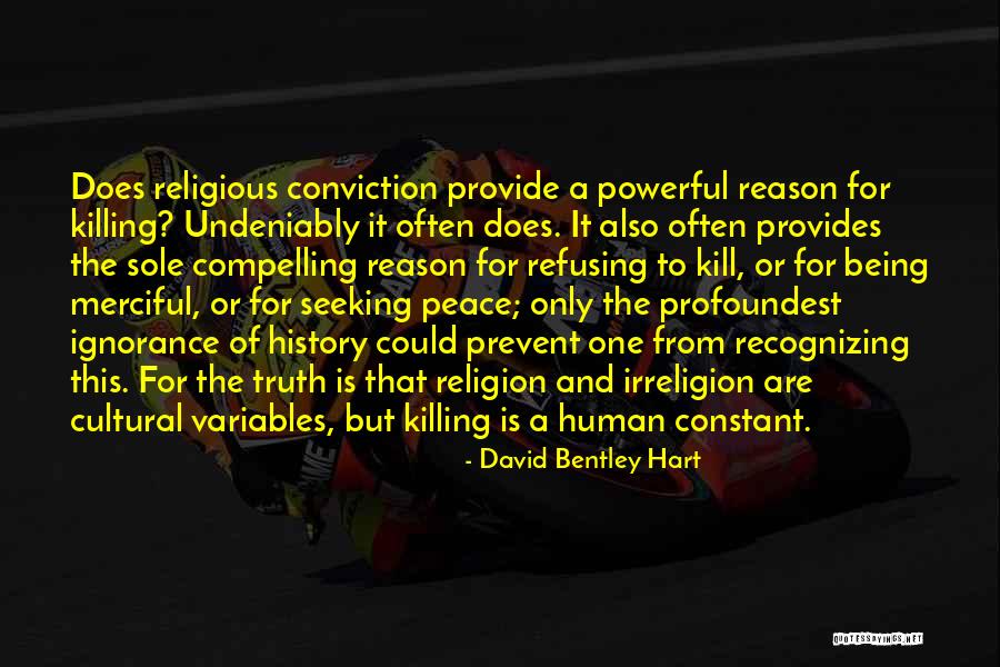 Religious History Quotes By David Bentley Hart Religious History Quotes By David Bentley Hart