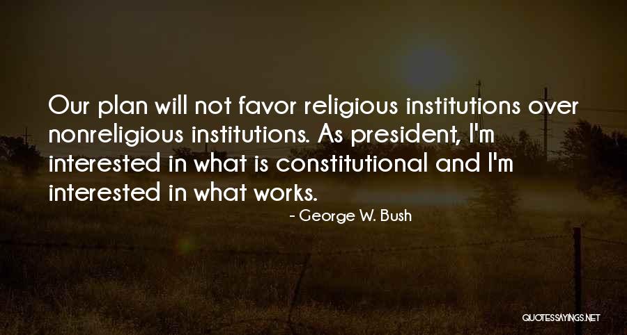 Religious Humor Quotes By George W. Bush Religious Humor Quotes By George W. Bush
