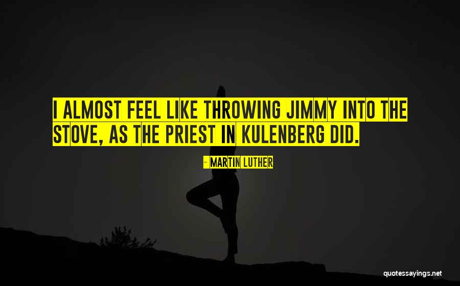 Religious Humor Quotes By Martin Luther Religious Humor Quotes By Martin Luther