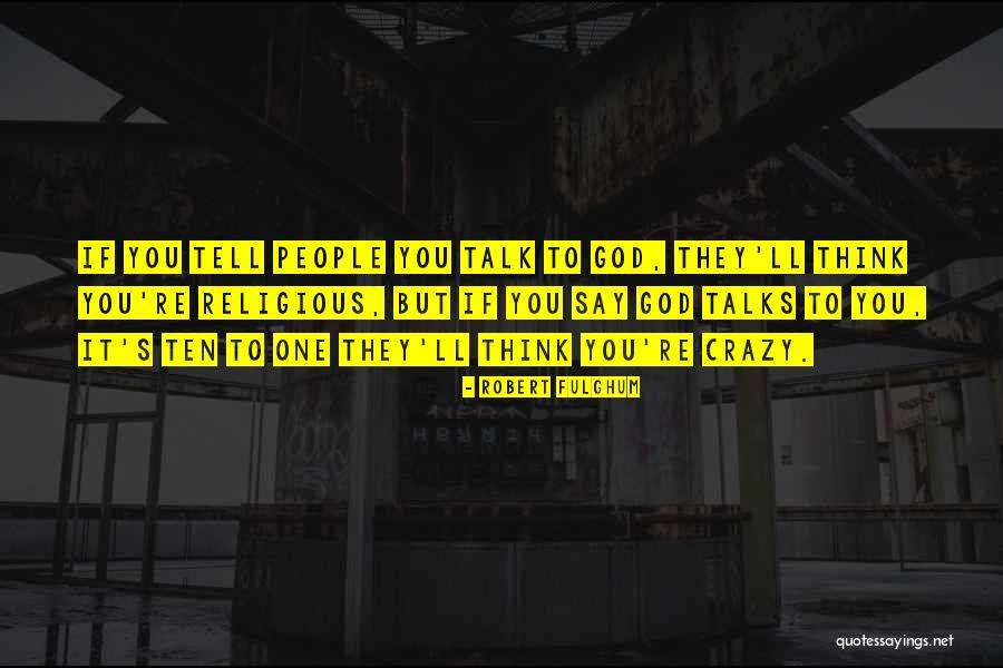 Religious Humor Quotes By Robert Fulghum Religious Humor Quotes By Robert Fulghum