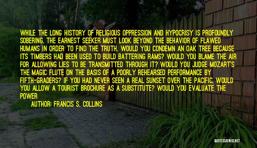 Religious Hypocrisy Quotes By Francis S. Collins