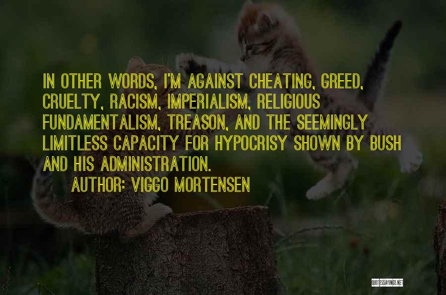 Religious Hypocrisy Quotes By Viggo Mortensen