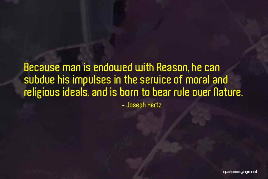 Religious Ideals Quotes By Joseph Hertz Religious Ideals Quotes By Joseph Hertz