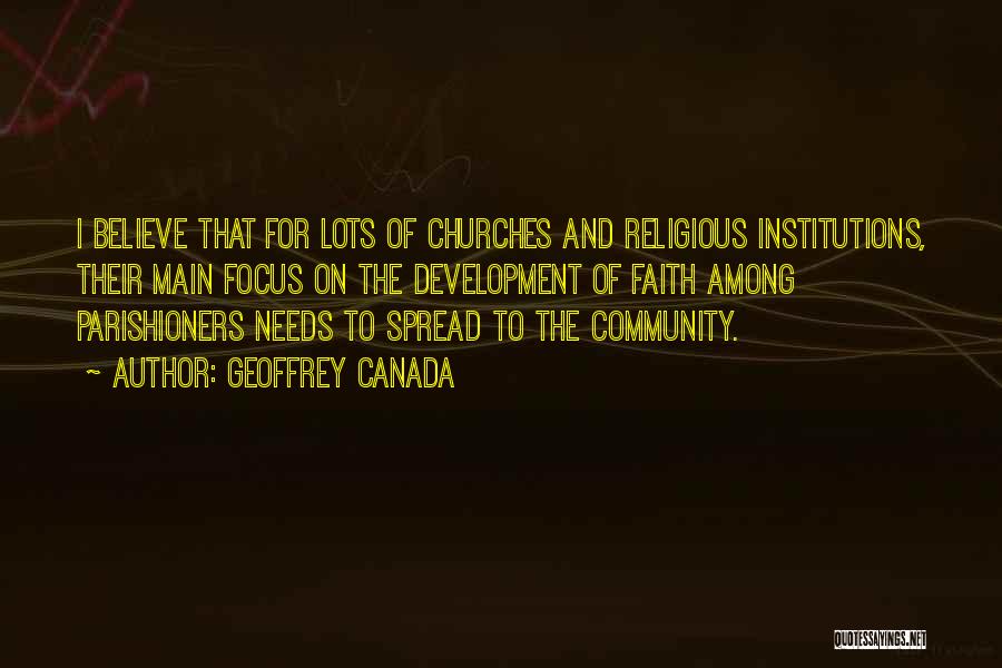 Religious Institutions Quotes By Geoffrey Canada Religious Institutions Quotes By Geoffrey Canada