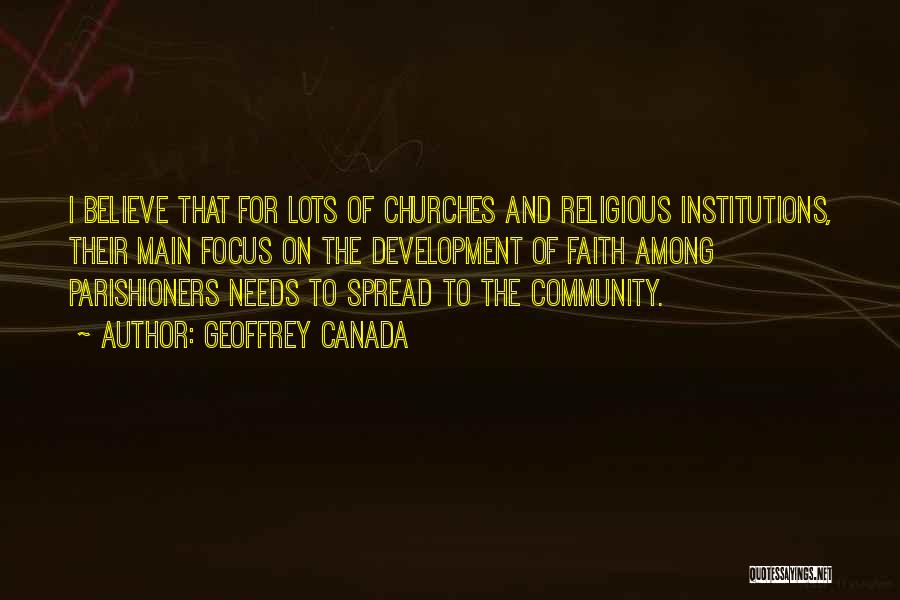 Religious Institutions Quotes By Geoffrey Canada