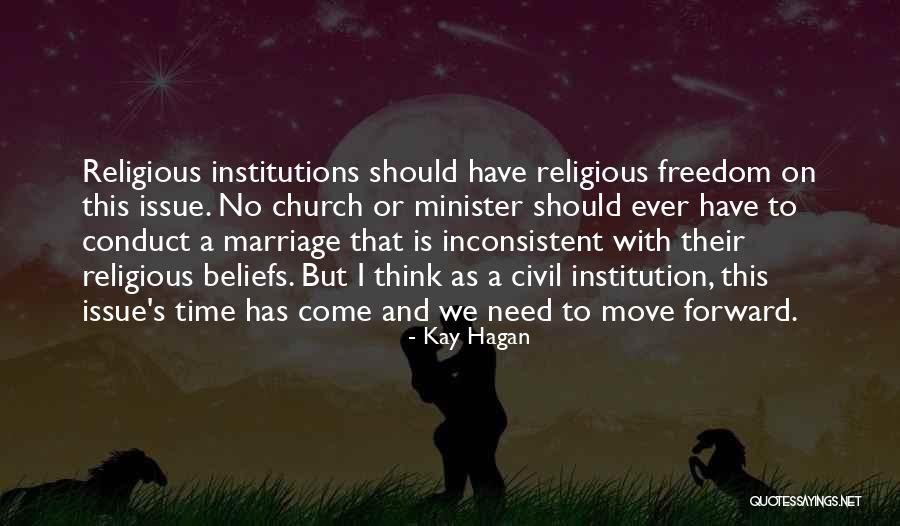 Religious Institutions Quotes By Kay Hagan Religious Institutions Quotes By Kay Hagan