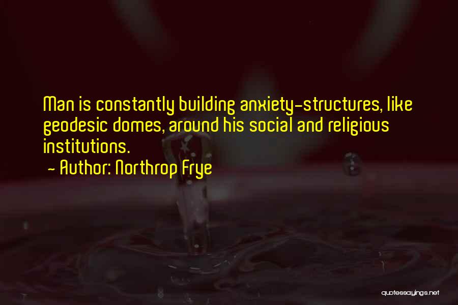 Religious Institutions Quotes By Northrop Frye