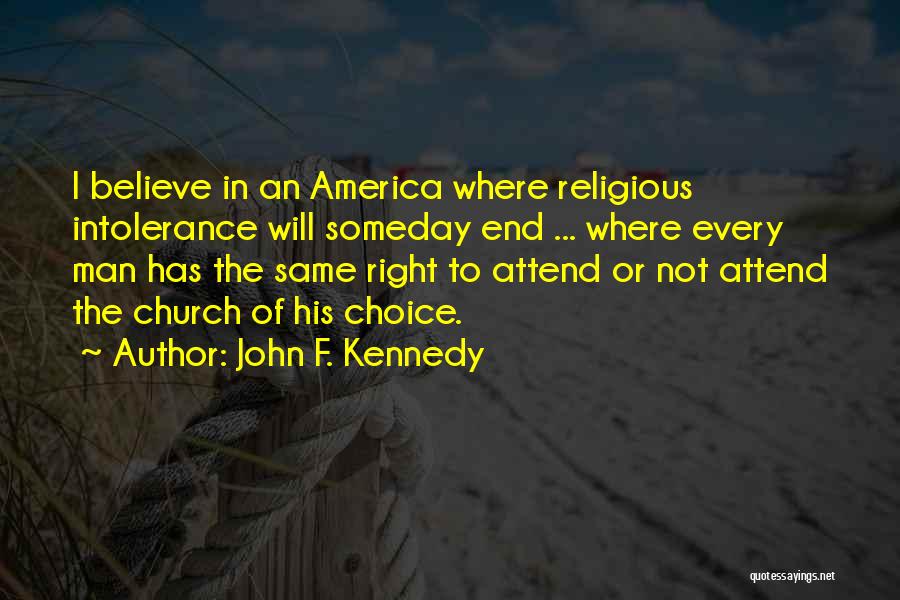 Religious Intolerance Quotes By John F. Kennedy