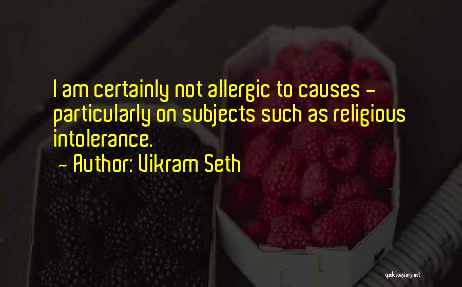 Religious Intolerance Quotes By Vikram Seth