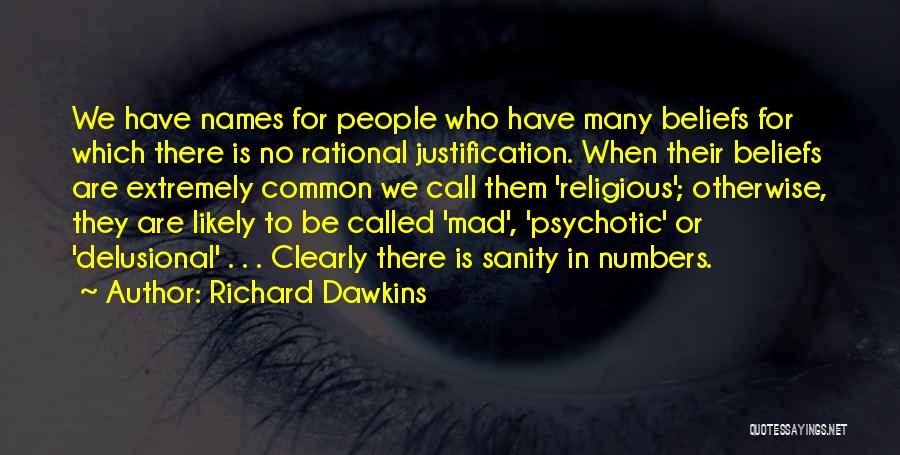 Religious Justification Quotes By Richard Dawkins