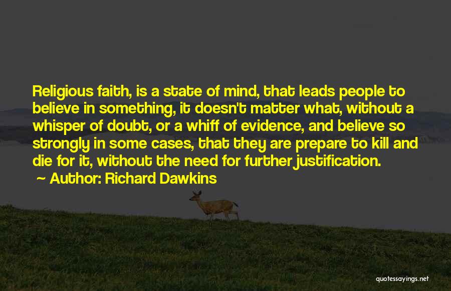 Religious Justification Quotes By Richard Dawkins