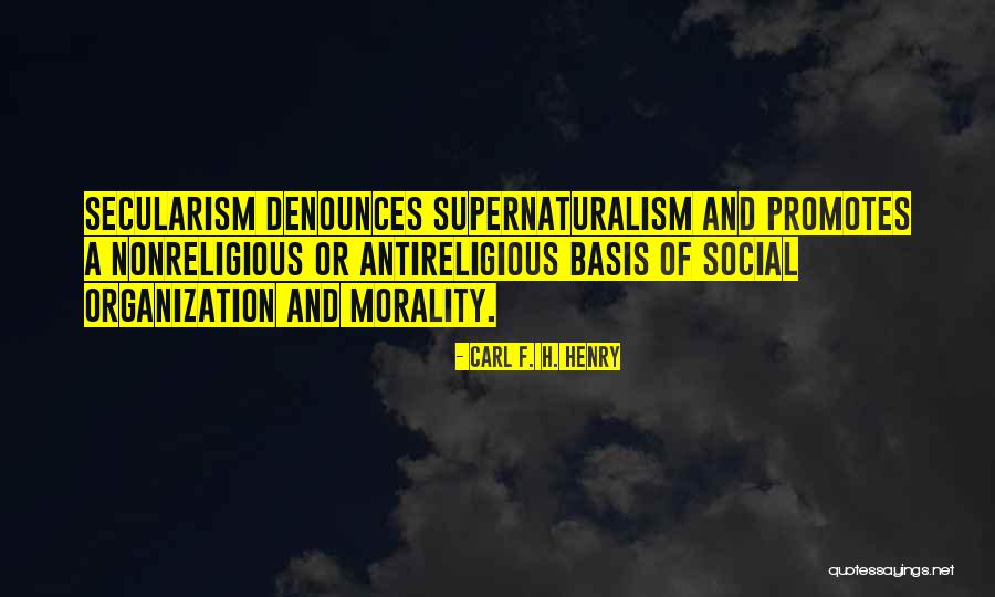 Religious Morality Quotes By Carl F. H. Henry Religious Morality Quotes By Carl F. H. Henry