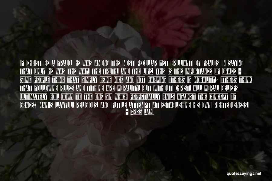 Religious Morality Quotes By Criss Jami Religious Morality Quotes By Criss Jami