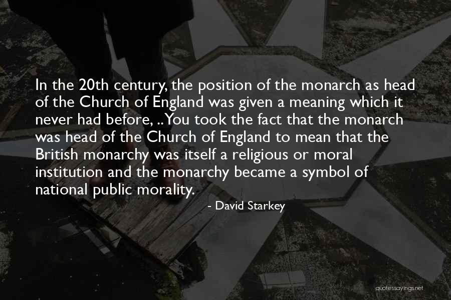 Religious Morality Quotes By David Starkey Religious Morality Quotes By David Starkey