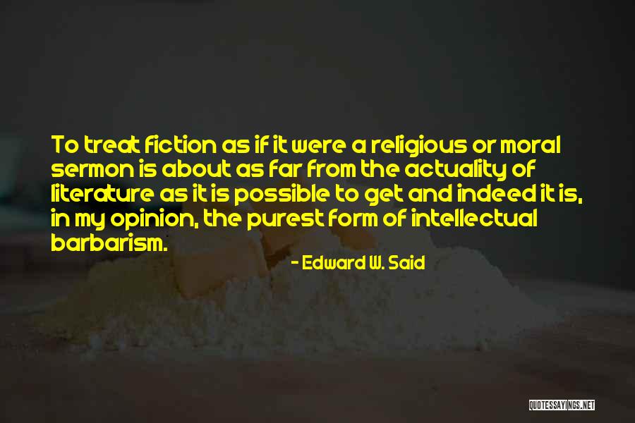 Religious Morality Quotes By Edward W. Said Religious Morality Quotes By Edward W. Said