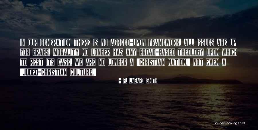 Religious Morality Quotes By F. LaGard Smith Religious Morality Quotes By F. LaGard Smith