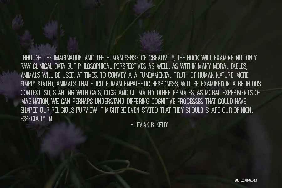 Religious Morality Quotes By Leviak B. Kelly Religious Morality Quotes By Leviak B. Kelly